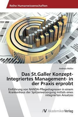 Das St.Galler Konzept-Integriertes Management- in der Praxis erprobt