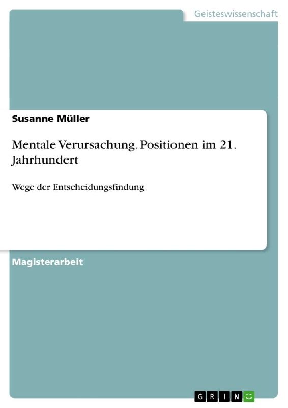 Mentale Verursachung. Positionen im 21. Jahrhundert