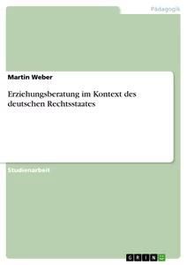 Erziehungsberatung im Kontext des deutschen Rechtsstaates