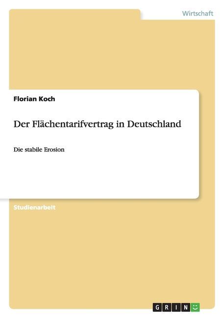 Der Flächentarifvertrag in Deutschland