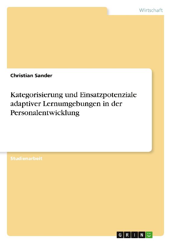 Kategorisierung und Einsatzpotenziale adaptiver Lernumgebungen in der Personalentwicklung