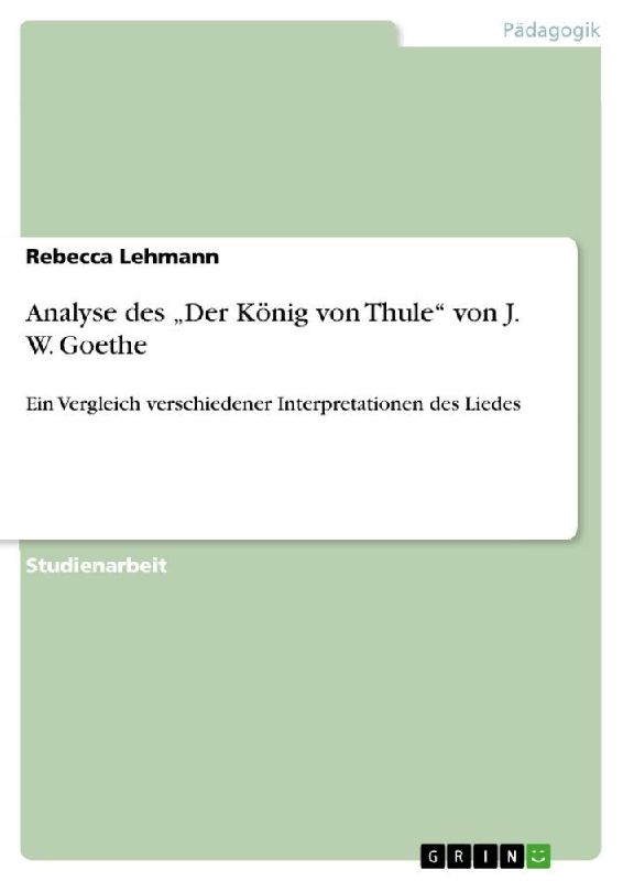 Analyse des "Der König von Thule" von J. W. Goethe