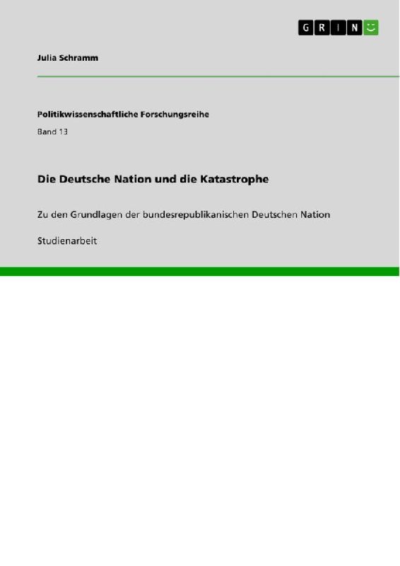 Die Deutsche Nation und die Katastrophe