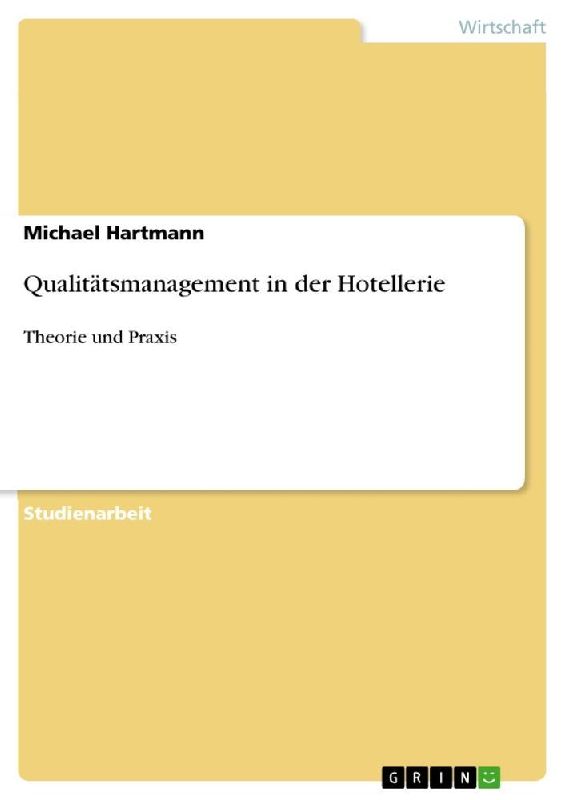 Qualitätsmanagement in der Hotellerie