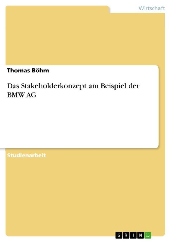 Das Stakeholderkonzept am Beispiel der BMW AG