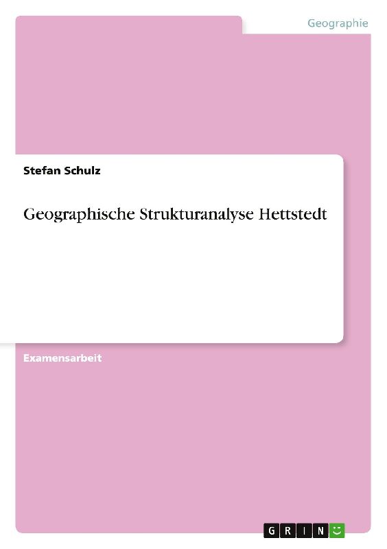 Geographische Strukturanalyse Hettstedt