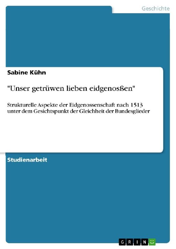 "Unser getrüwen lieben eidgenosßen"