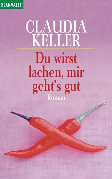 Du wirst lachen, mir geht's gut