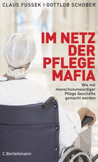 Im Netz der Pflegemafia