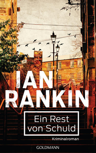 Ein Rest von Schuld - Inspector Rebus 17