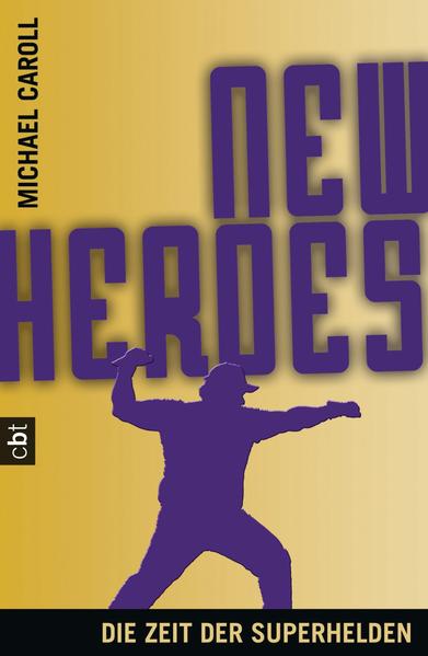 New Heroes - Die Zeit der Superhelden