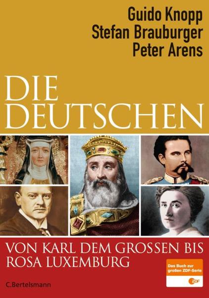 Die Deutschen von Karl dem Großen bis Rosa Luxemburg