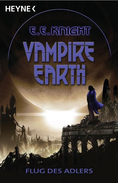 Vampire Earth 6 - Flug des Adlers