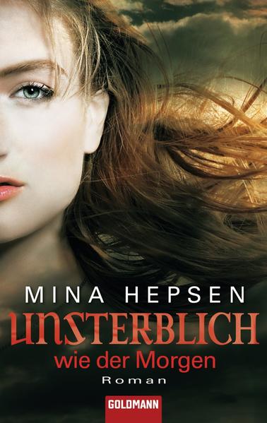 Unsterblich wie der Morgen