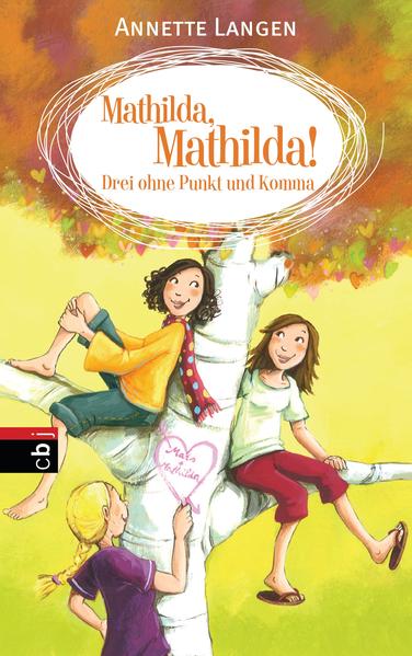 Mathilda, Mathilda! Drei ohne Punkt und Komma