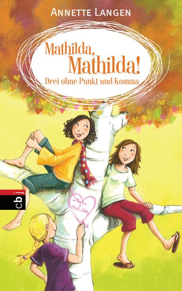 Mathilda, Mathilda! Drei ohne Punkt und Komma