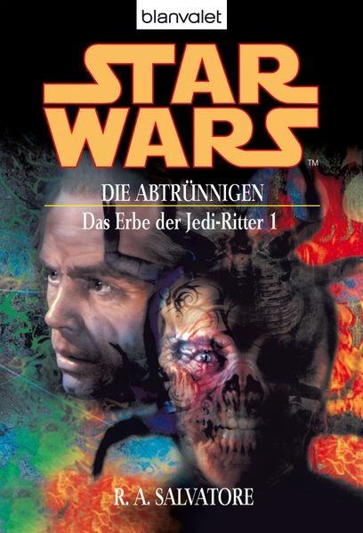Star Wars. Das Erbe der Jedi-Ritter 1. Die Abtrünnigen