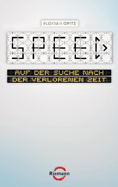 SPEED - Auf der Suche nach der verlorenen Zeit (E-Book plus)