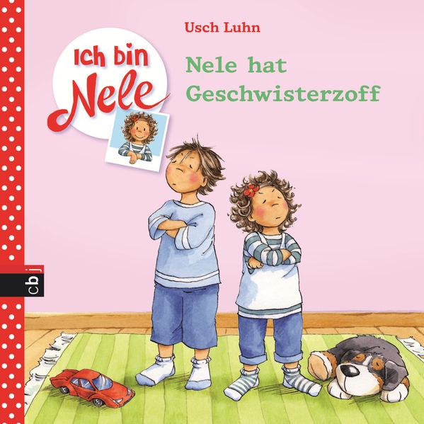 Ich bin Nele - Nele hat Geschwisterzoff