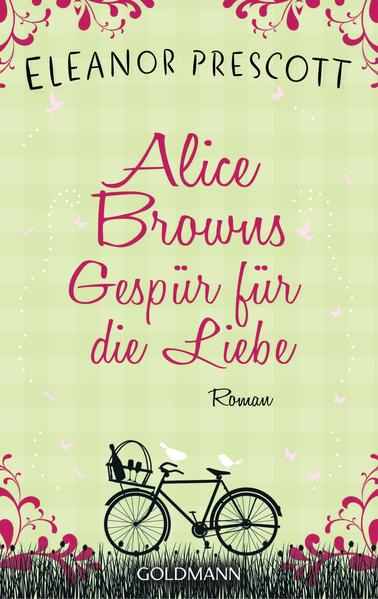Alice Browns Gespür für die Liebe