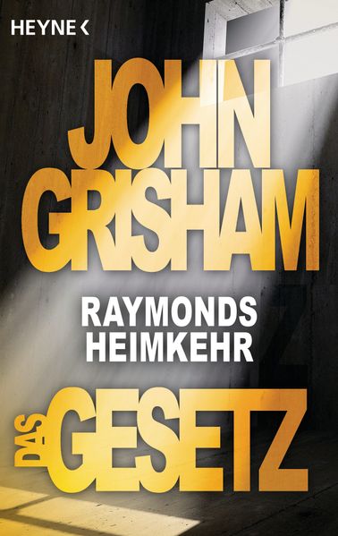 Das Gesetz - Raymonds Heimkehr