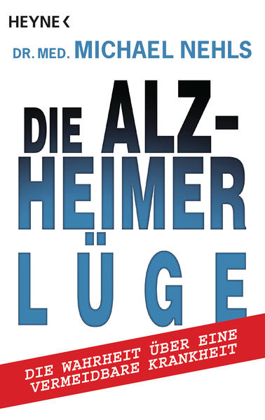 Die Alzheimer-Lüge