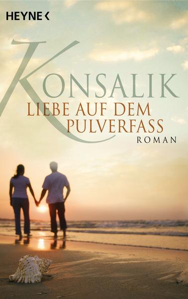 Liebe auf dem Pulverfass