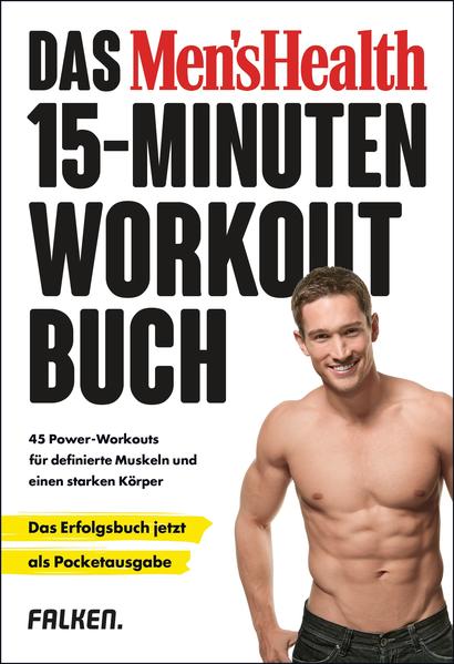 Das Men's Health 15-Minuten-Workout-Buch – die Pocketausgabe