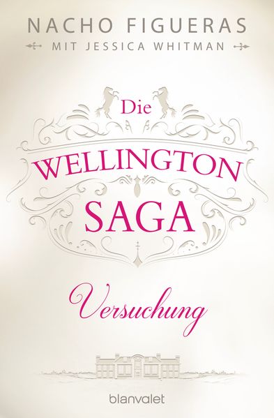 Die Wellington-Saga - Versuchung