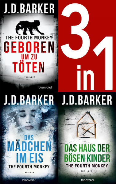 The Fourth Monkey Band 1-3: Geboren, um zu töten / Das Mädchen im Eis / Das Haus der bösen Kinder