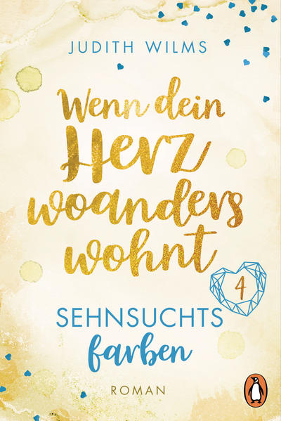 Wenn dein Herz woanders wohnt – Sehnsuchtsfarben (4)