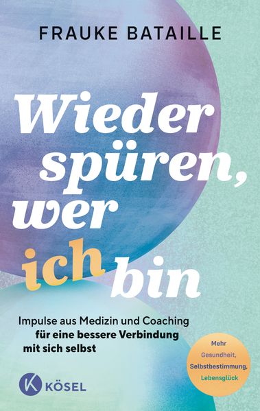 Wieder spüren, wer ich bin