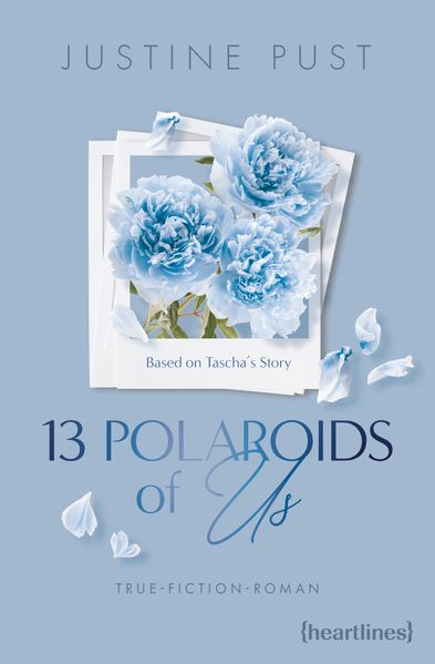 13 Polaroids of Us – Based on Tascha's Story