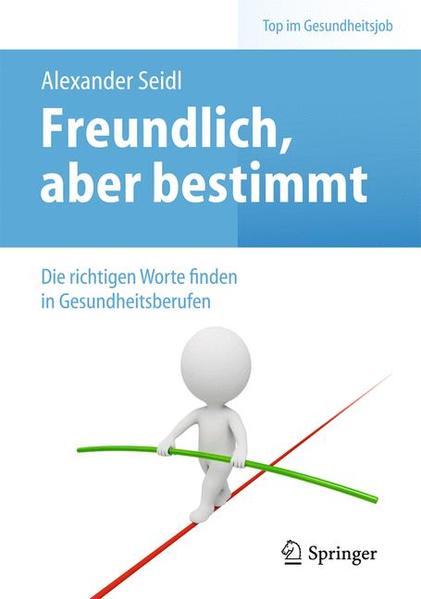 Freundlich, aber bestimmt – Die richtigen Worte finden in Gesundheitsberufen