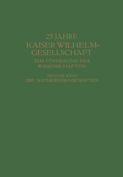 25 Jahre Kaiser Wilhelm-Gesellschaft ƶur Förderung der Wissenschaften