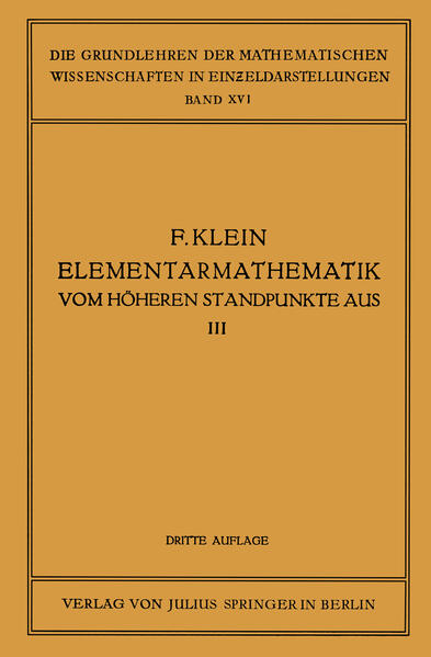 Elementarmathematik vom Höheren Standpunkte aus, III