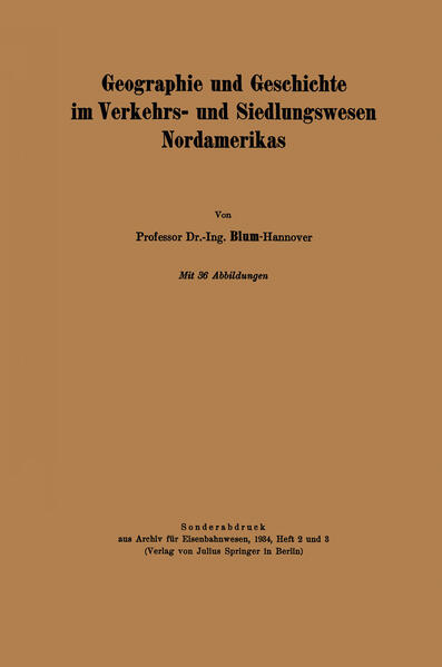 Geographie und Geschichte im Verkehrs- und Siedlungswesen Nordamerikas