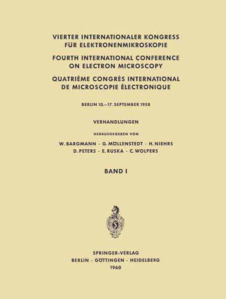Vierter Internationaler Kongress für Elektronenmikroskopie / Fourth International Conference on Electron Microscopy / Quatrième Congrès International de Microscopie Électronique