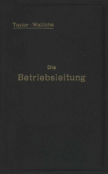 Die Betriebsleitung inbesondere der Werkstätten