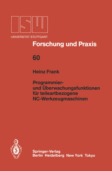 Programmier- und Überwachungsfunktionen für teileartbezogene NC-Werkzeugmaschinen