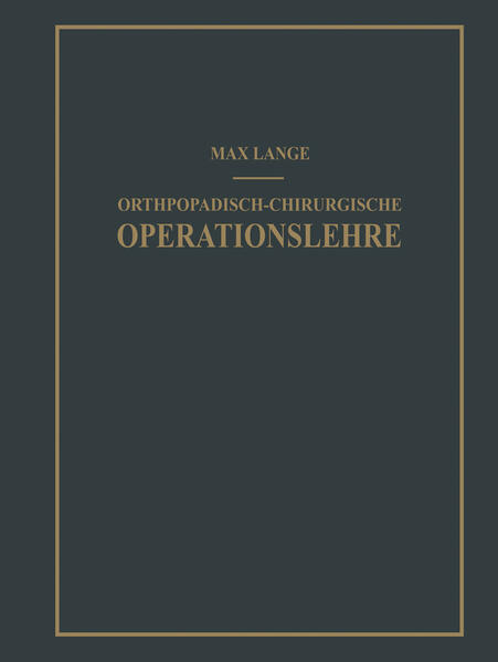 Orthopädisch-chirurgische Operationslehre