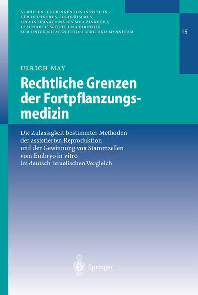 Rechtliche Grenzen der Fortpflanzungsmedizin