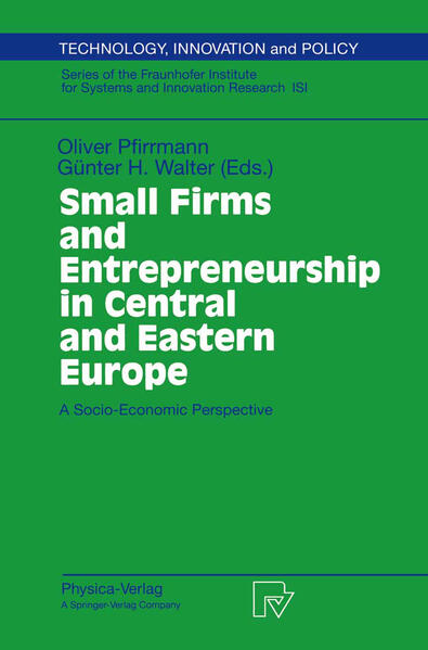 Small Firms and Entrepreneurship in Central and Eastern Europe
