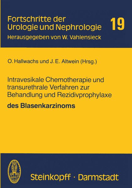Intravesikale Chemotherapie und transurethrale Verfahren zur Behandlung und Rezidivprophylaxe des Blasenkarzinoms