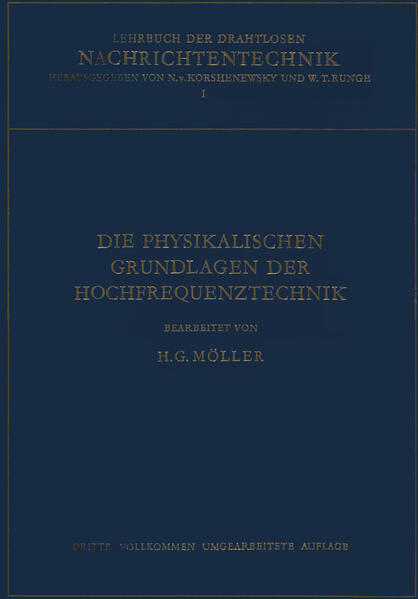 Die Physikalischen Grundlagen der Hochfrequenztechnik