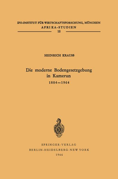 Die moderne Bodengesetzgebung in Kamerun 1884–1964