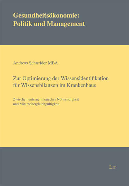 Zur Optimierung der Wissensidentifikation für Wissensbilanzen im Krankenhaus