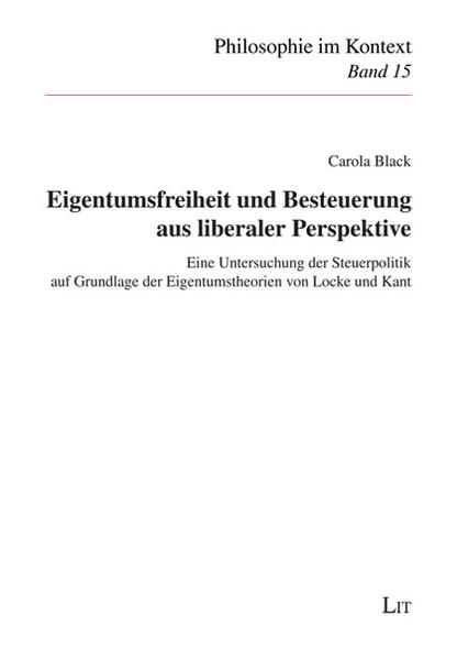 Eigentumsfreiheit und Besteuerung aus liberaler Perspektive