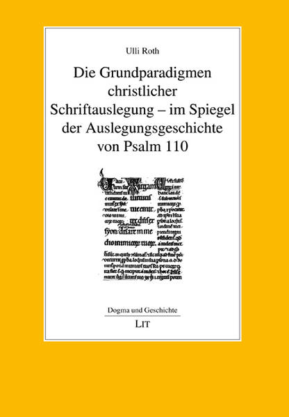 Die Grundparadigmen christlicher Schriftauslegung - im Spiegel der Auslegungsgeschichte von Psalm 110