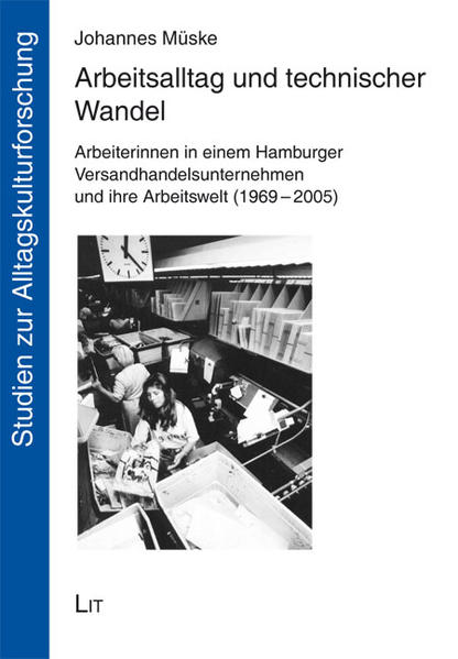Arbeitsalltag und technischer Wandel